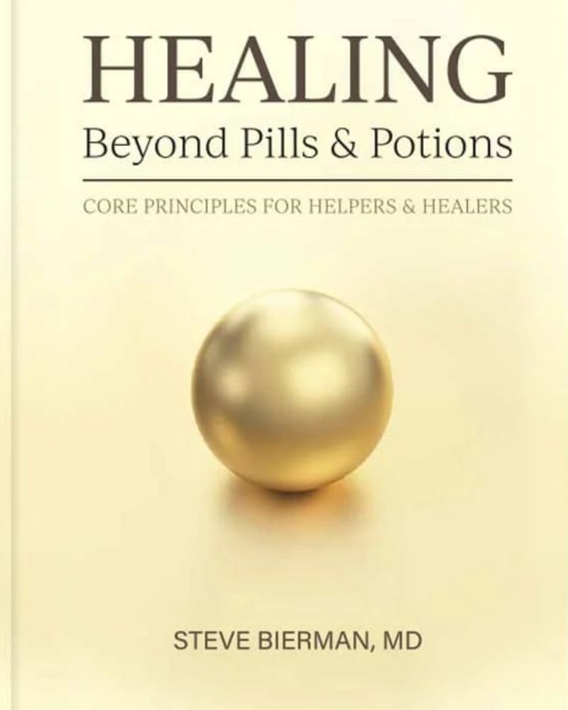Steve Bierman Site Healing beyond pills and potions Renewww 2024 Healing Beyond Pills and Potions